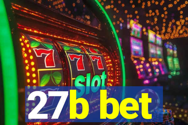 27b bet
