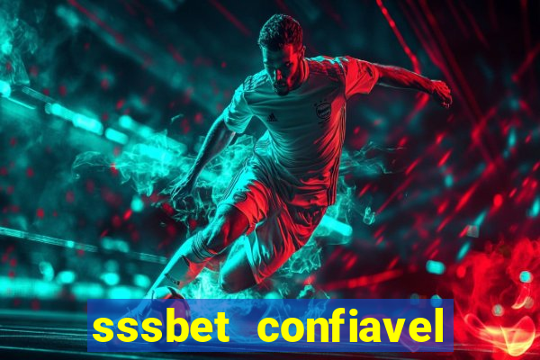 sssbet  confiavel