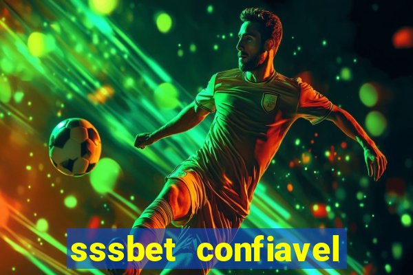 sssbet  confiavel