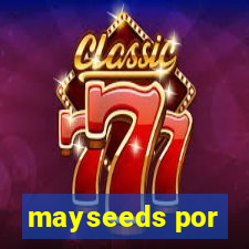 mayseeds por