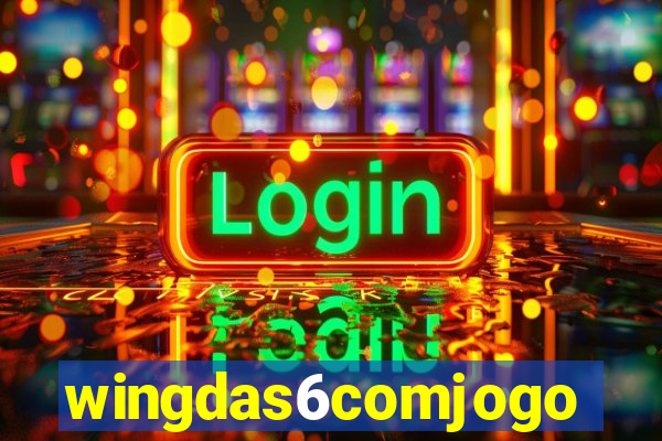 wingdas6comjogo