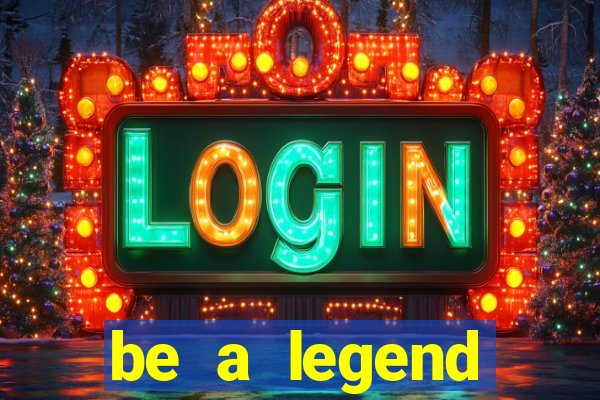 be a legend football unlimited money