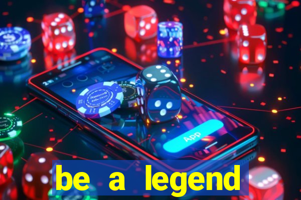 be a legend football unlimited money