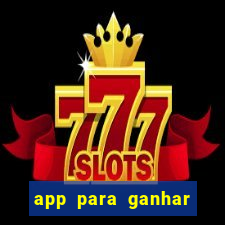 app para ganhar dinheiro jogando