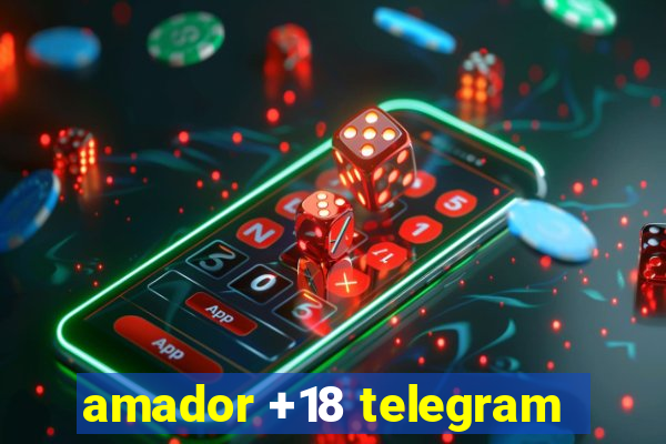 amador +18 telegram
