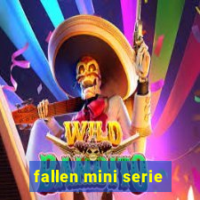fallen mini serie