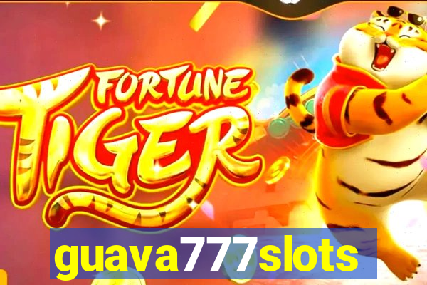 guava777slots