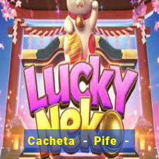 Cacheta - Pife - Jogo online