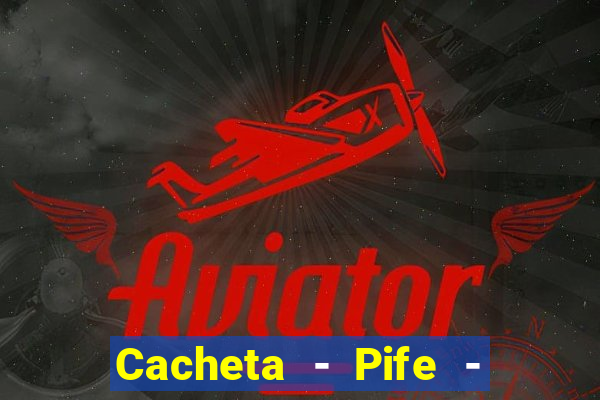 Cacheta - Pife - Jogo online