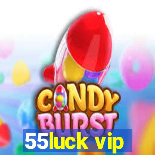 55luck vip