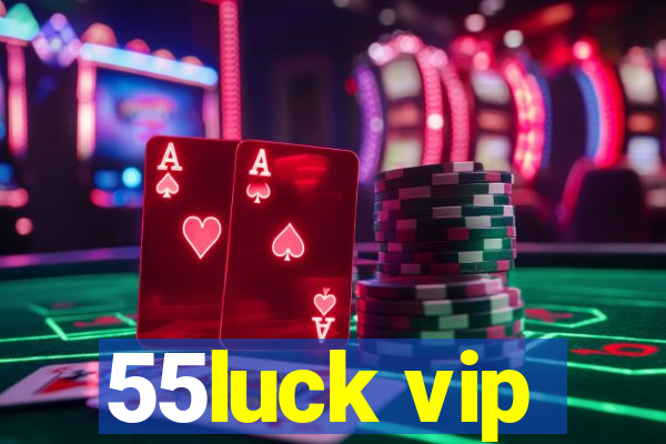 55luck vip