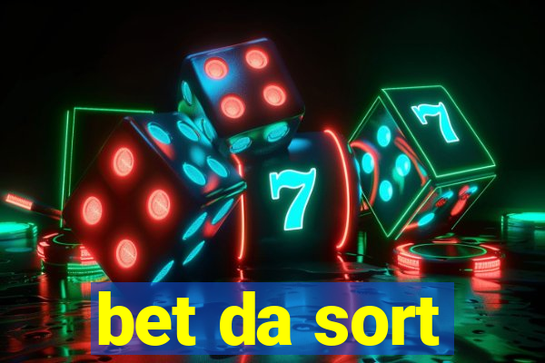 bet da sort