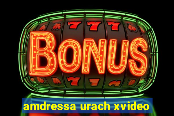 amdressa urach xvideo