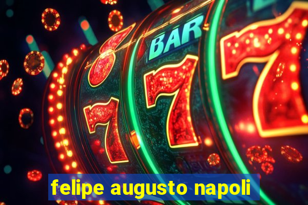 felipe augusto napoli