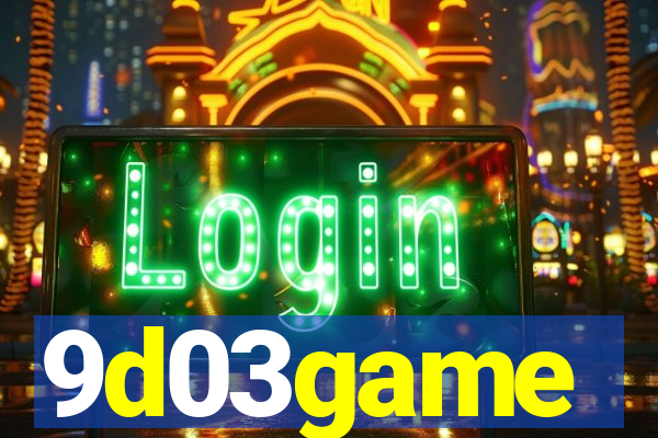 9d03game