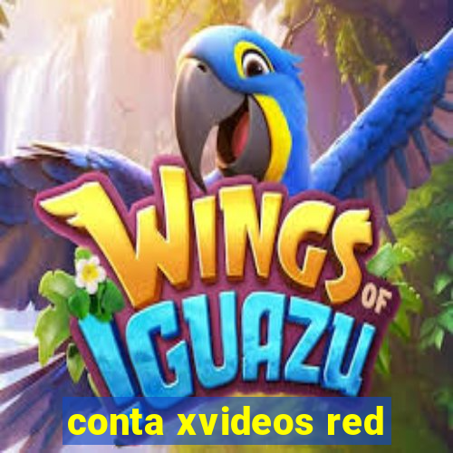 conta xvideos red