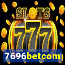 7696betcom