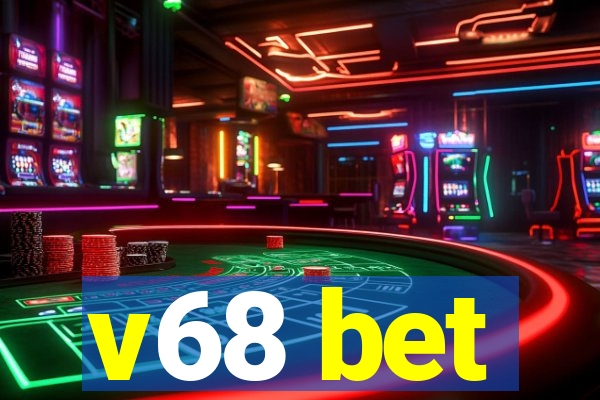 v68 bet