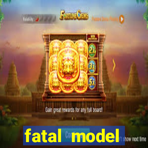 fatal model barreiras bahia
