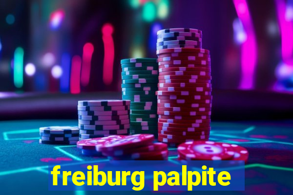 freiburg palpite