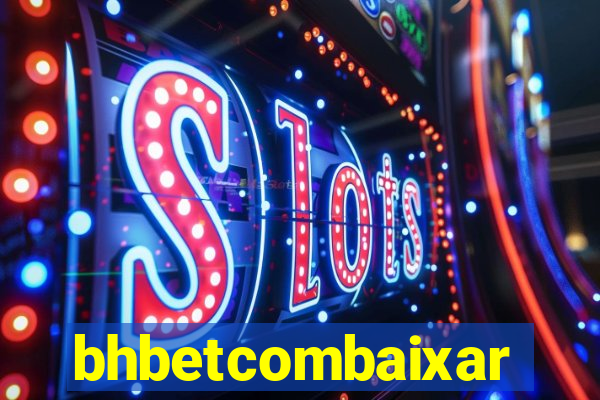 bhbetcombaixar