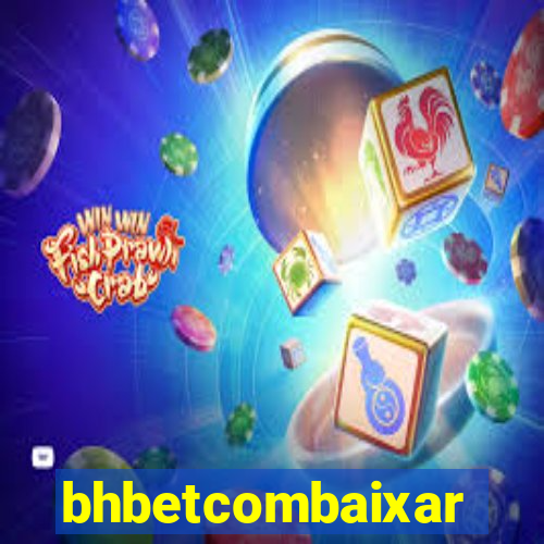 bhbetcombaixar