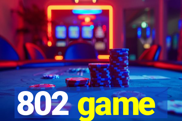 802 game