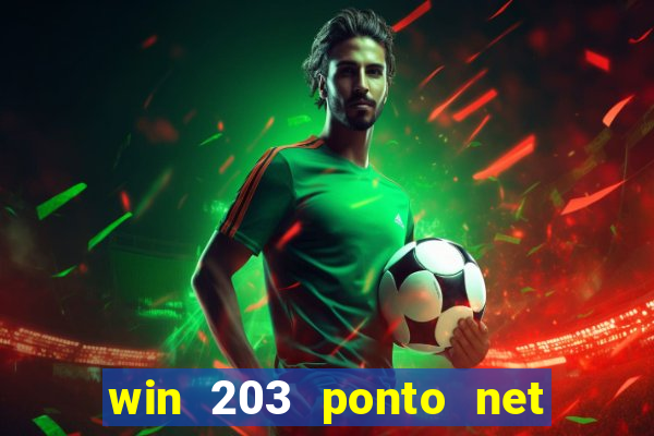 win 203 ponto net jogo download