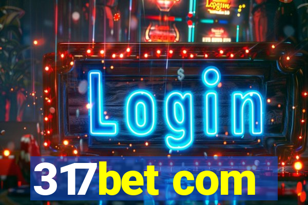317bet com