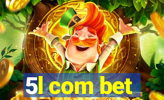 5l com bet