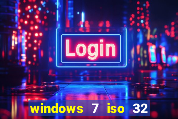 windows 7 iso 32 bits pt-br download