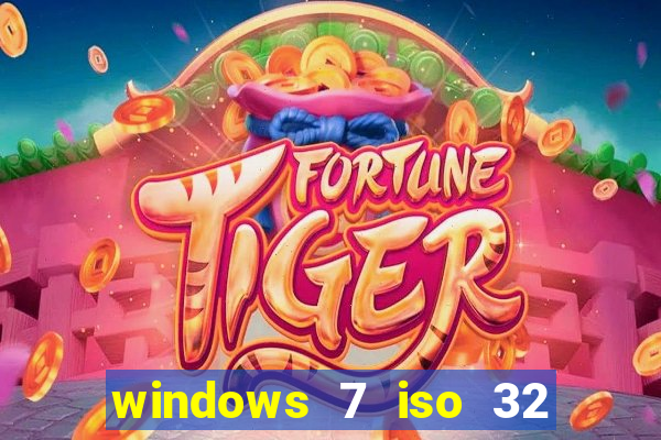 windows 7 iso 32 bits pt-br download