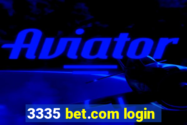 3335 bet.com login