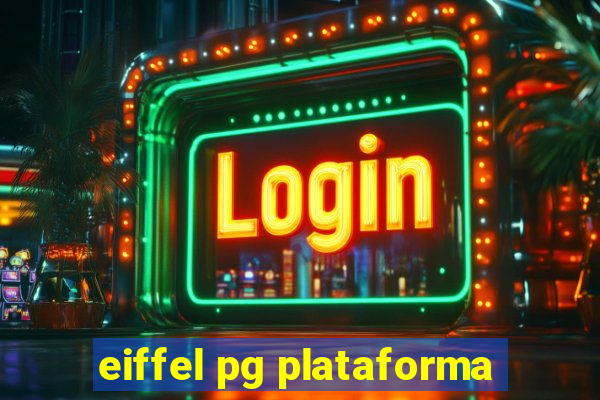 eiffel pg plataforma