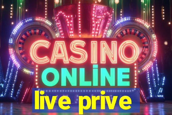 live prive