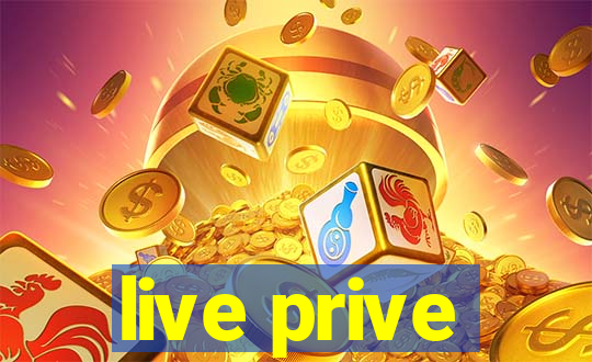 live prive