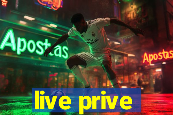 live prive