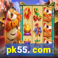 pk55. com
