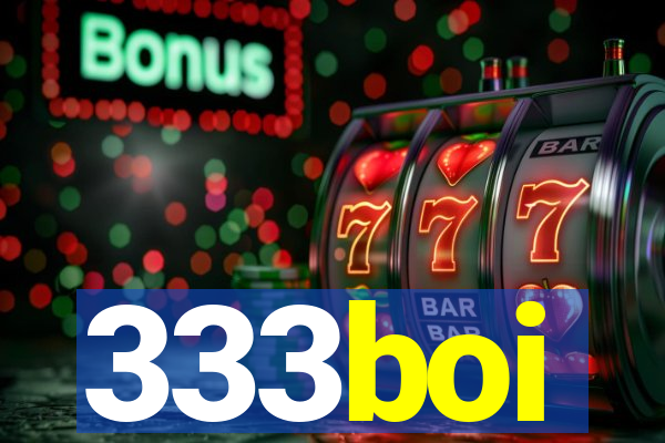 333boi