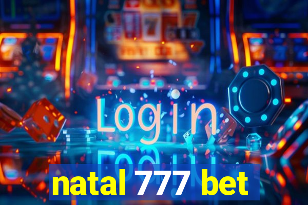 natal 777 bet