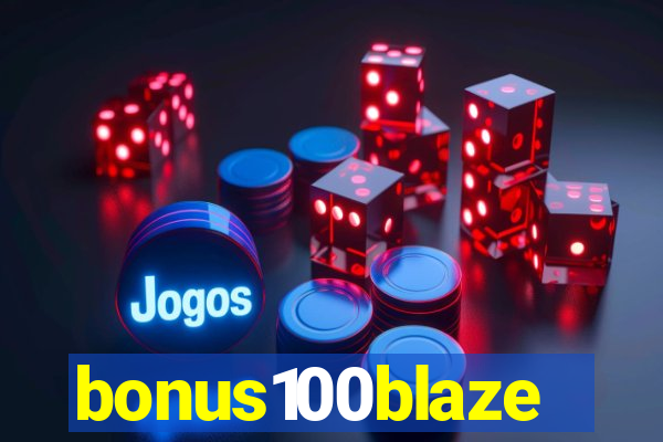 bonus100blaze