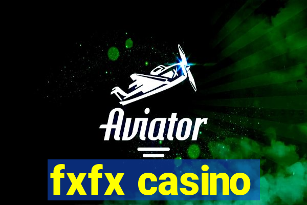 fxfx casino