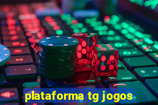 plataforma tg jogos