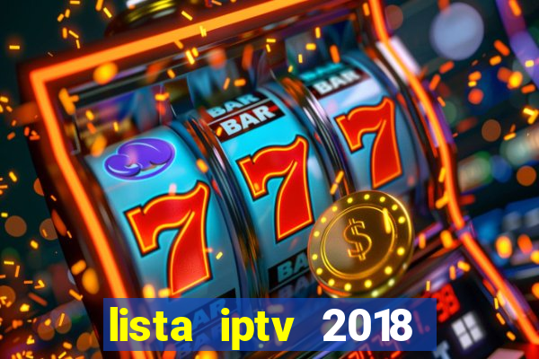 lista iptv 2018 gratis atualizada futebol