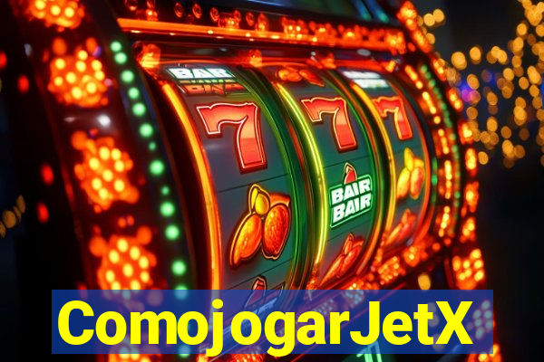 ComojogarJetX