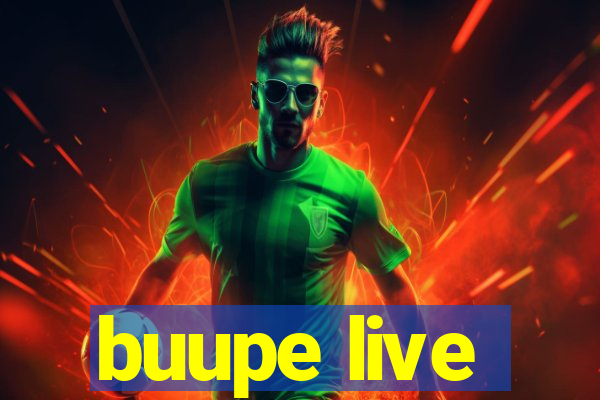 buupe live