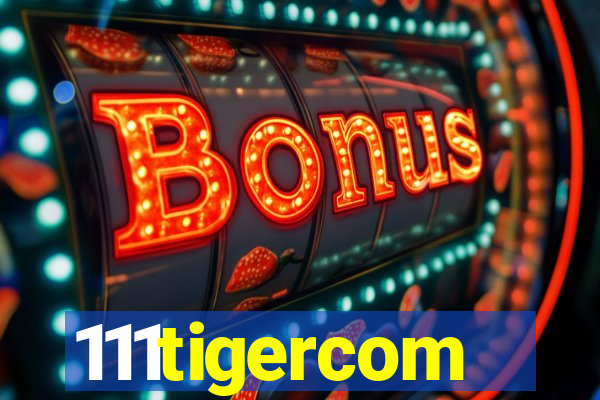 111tigercom
