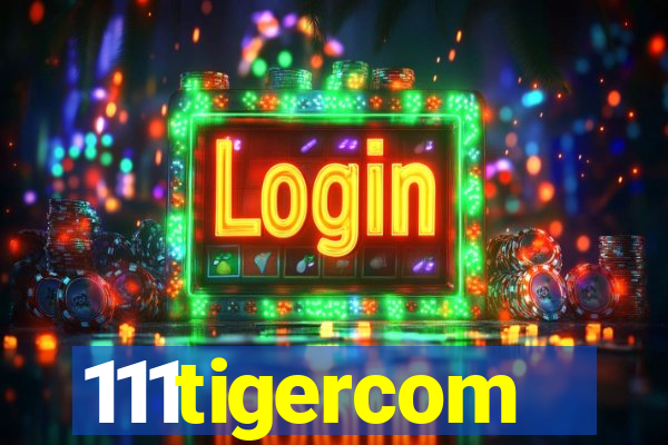 111tigercom