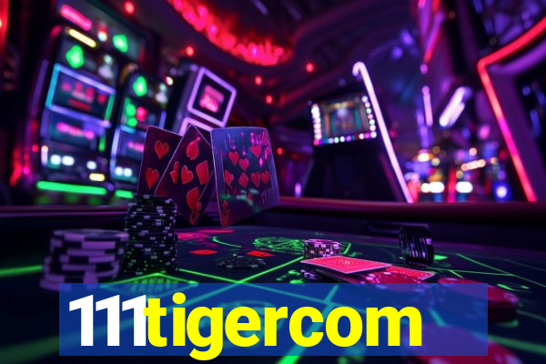 111tigercom