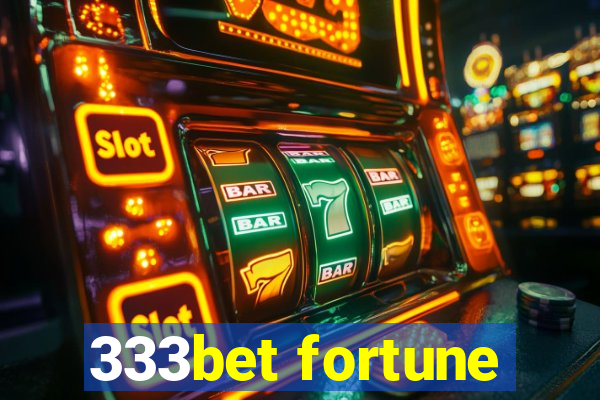 333bet fortune